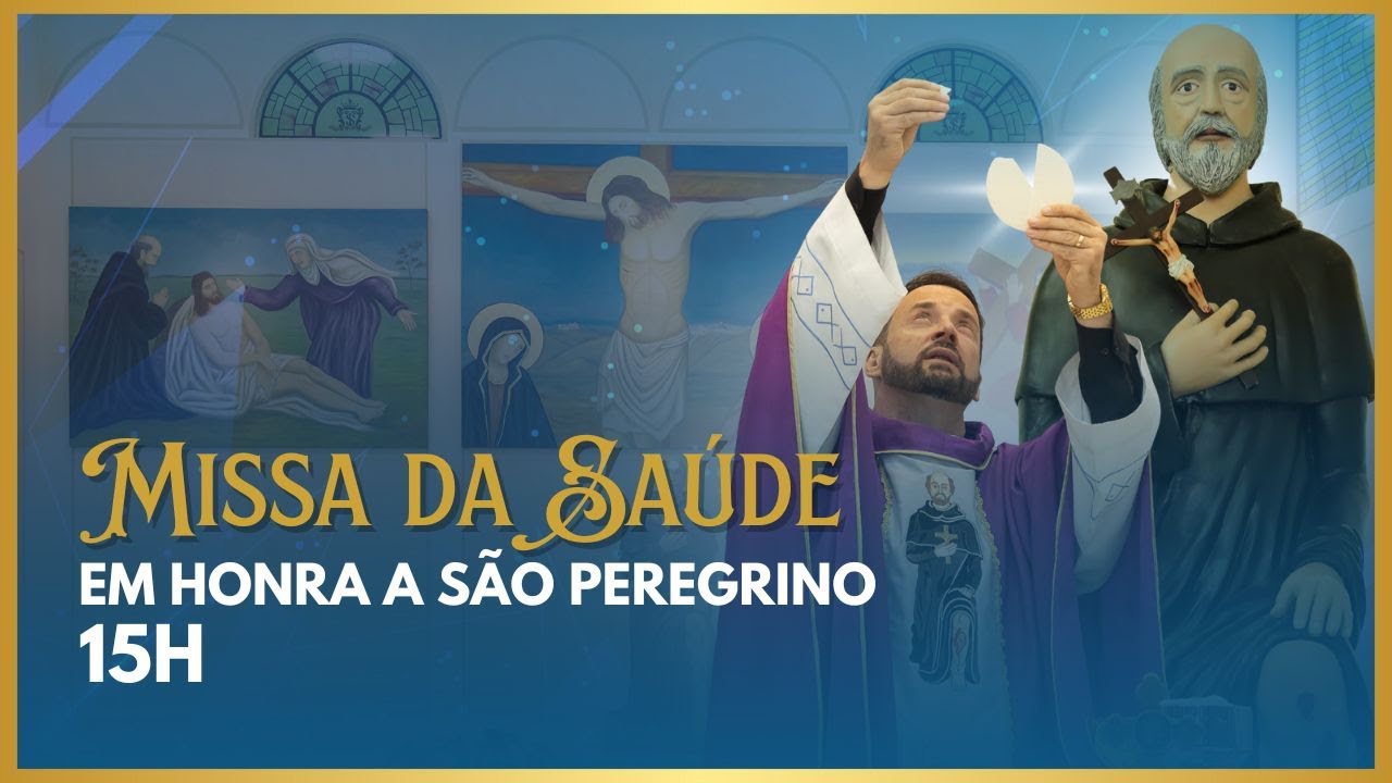 Missa da Sa&uacute;de com Frei Rinaldo | Igreja S&atilde;o Peregrino | 04/12/25 &agrave;s 15h