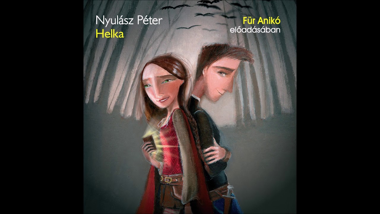 Nyulász Péter: Helka (Árvíz a Szurdokvárban) Für Anikó előadásában