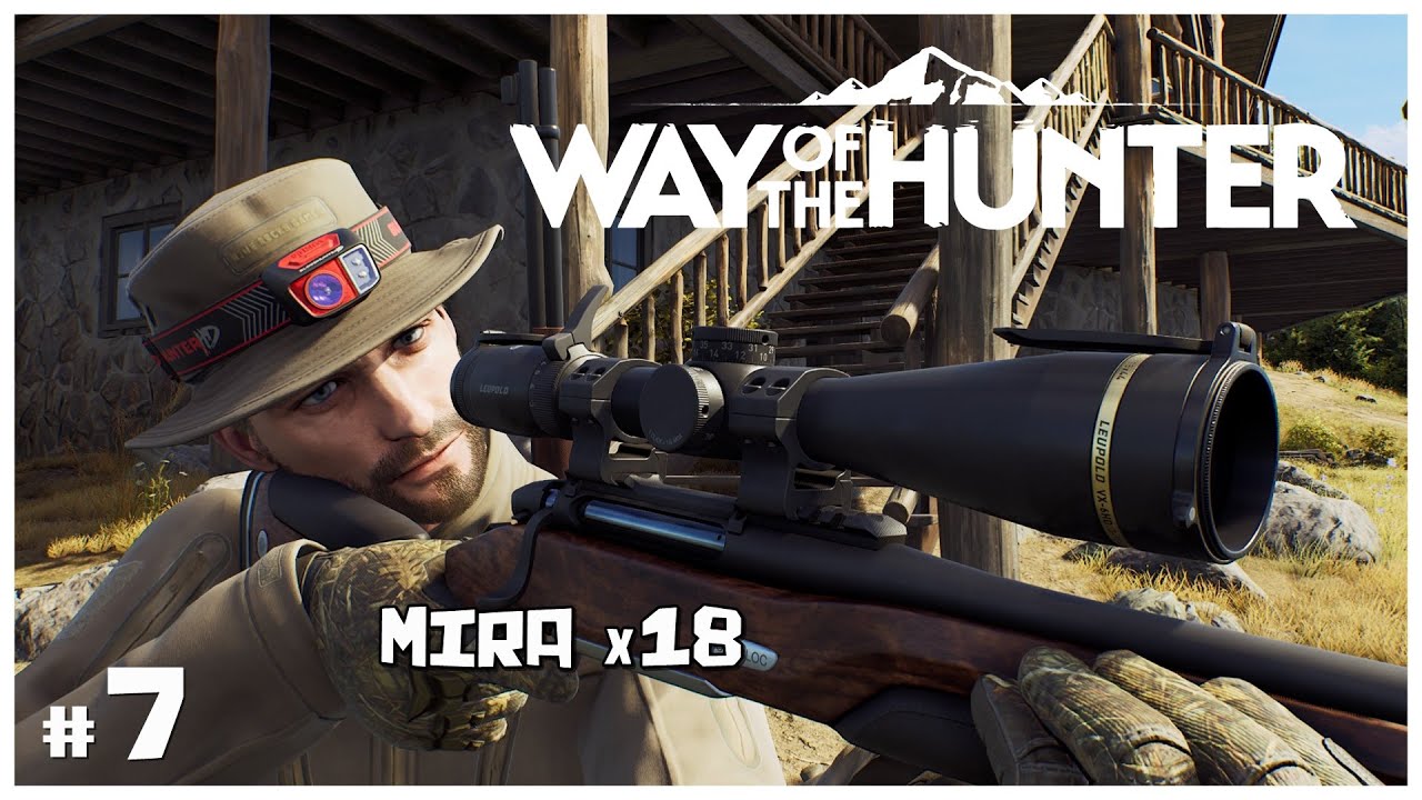 ⛰️WAY OF THE HUNTER #7 | PROBANDO LA MIRA TELESCÓPICA x18 - MISIONES DEL 