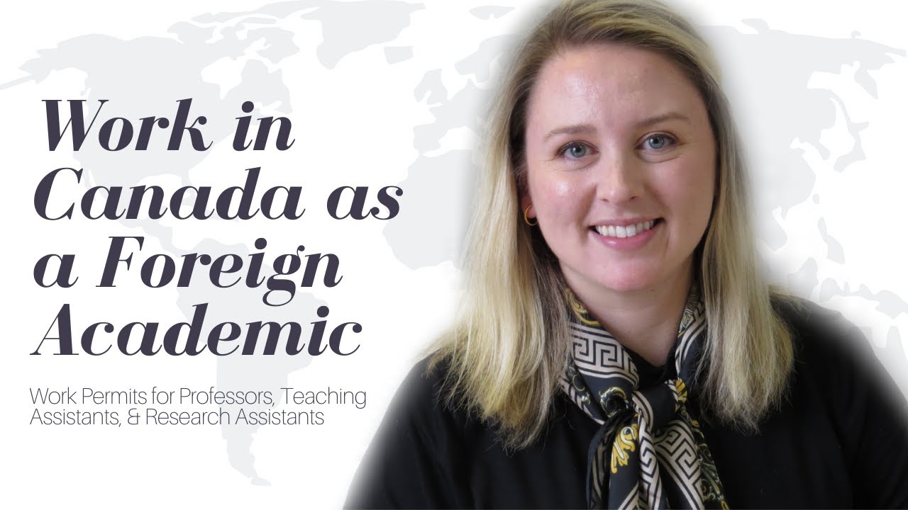 Working in Canada as a Foreign Academic | Professor, Teaching Assistant, Research Assistant