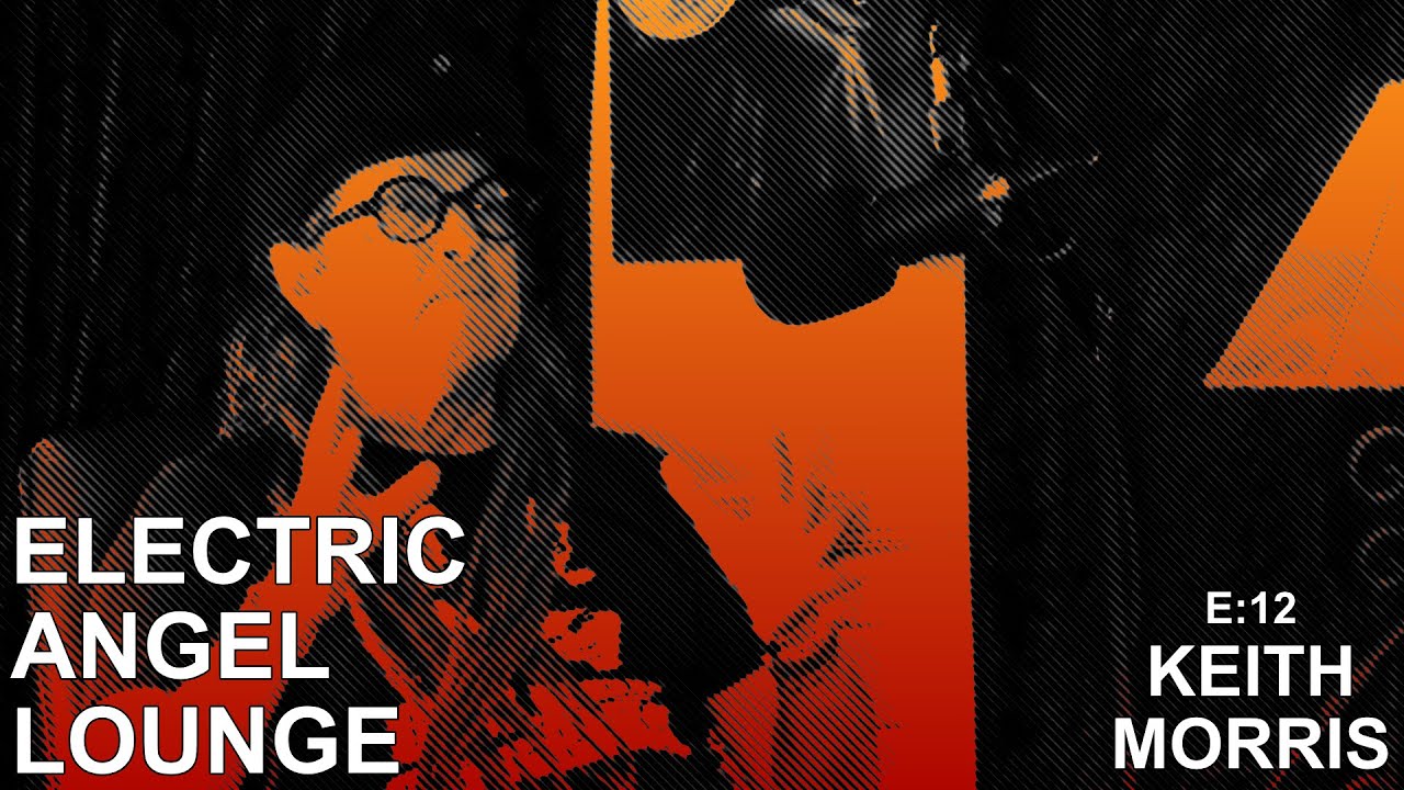 EAL E:12 Keith Morris
