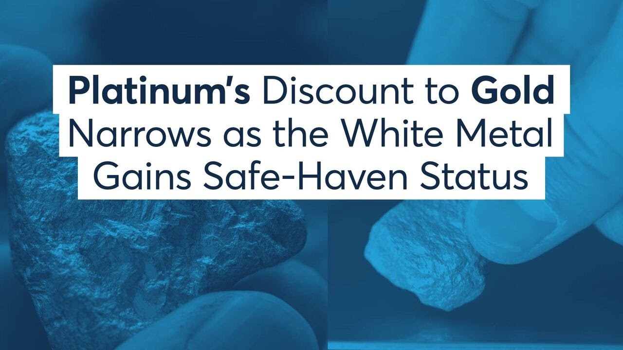 Platinum's Discount to Gold Narrows as White Metal Gains Safe-Haven Status