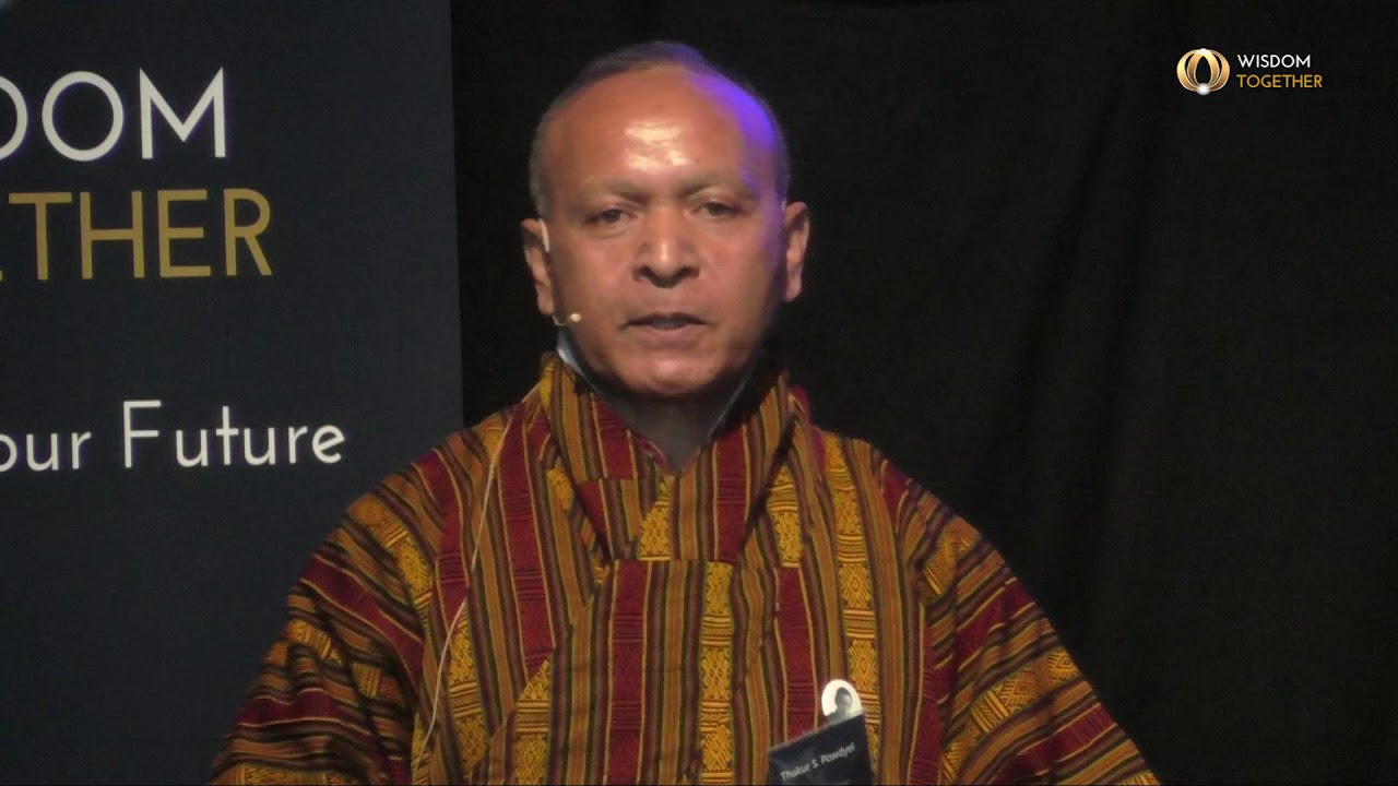 Listening to the future: Return to basics. Thakur S Powdyel at WisdomTogether Oslo 2017