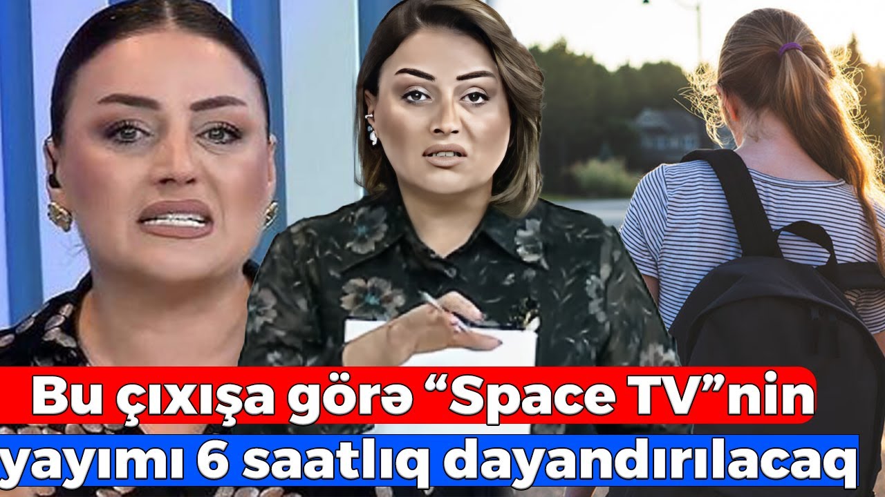 Səidə Bəkirqızının bu &ccedil;ıxışına g&ouml;rə &ldquo;Space TV&rdquo;nin yayımı 6 saatlıq dayandırılacaq