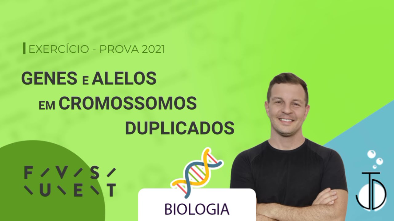 | Biologia | Fuvest - 21 | Genes e alelos em cromossomos