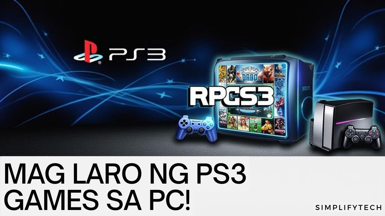 How to Play PS3 Games on PC | RPCS3 Emulator Setup (Tagalog Tutorial)