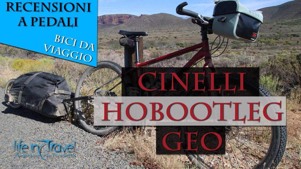 Recensione bici da viaggio Cinelli Hobootleg Geo
