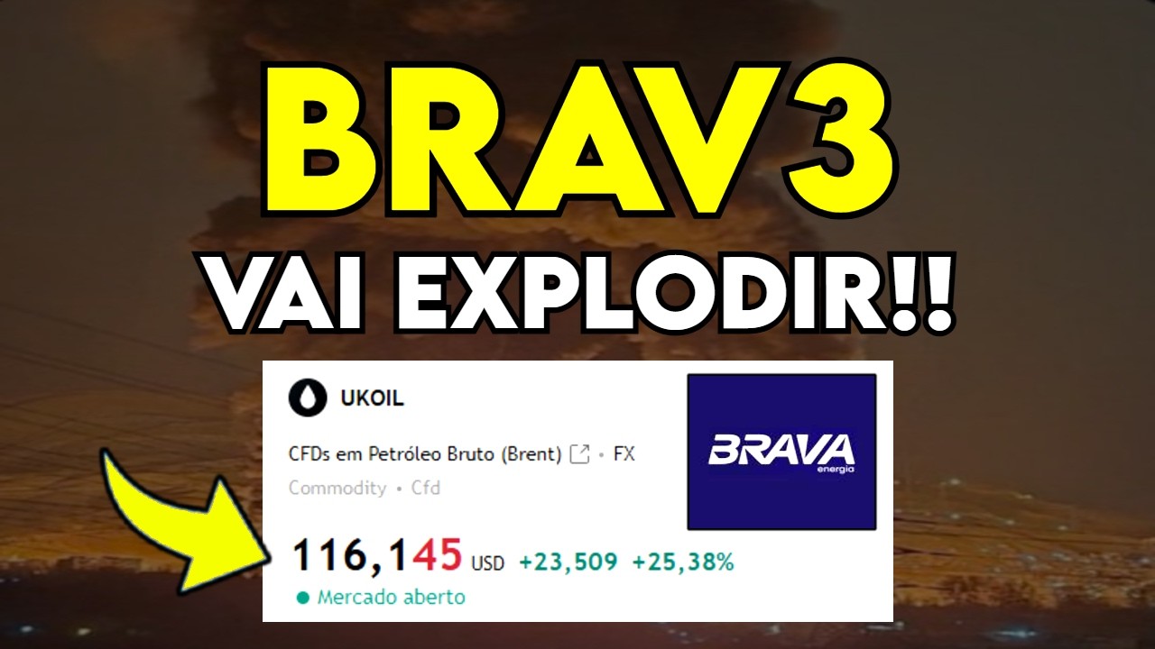 BRAV3: Brent Dispara e Pode Acelerar o Crescimento da Brava