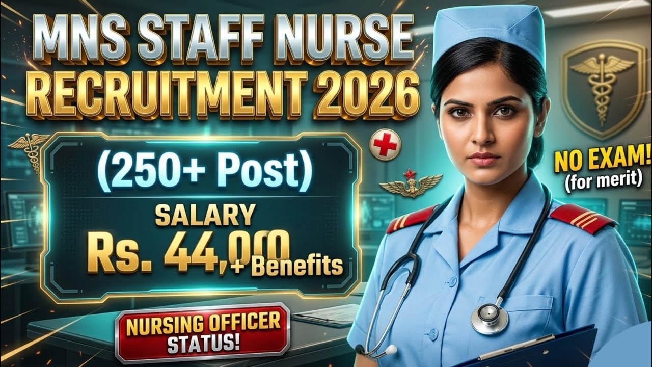 MNS Staff Nurse Recruitment 2026 | Military Nursing Service Vacancy | Apply Online May Update