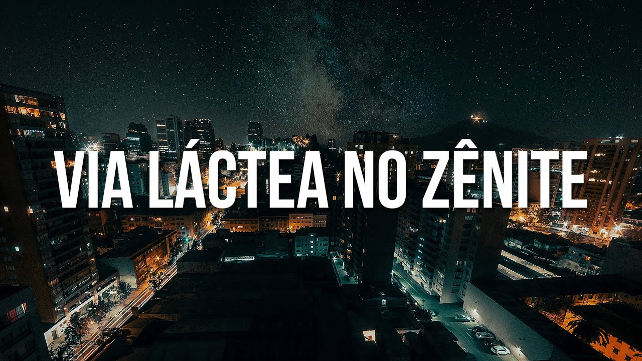MELHOR ÉPOCA PARA FOTOGRAFAR A VIA LÁCTEA NA CIDADE