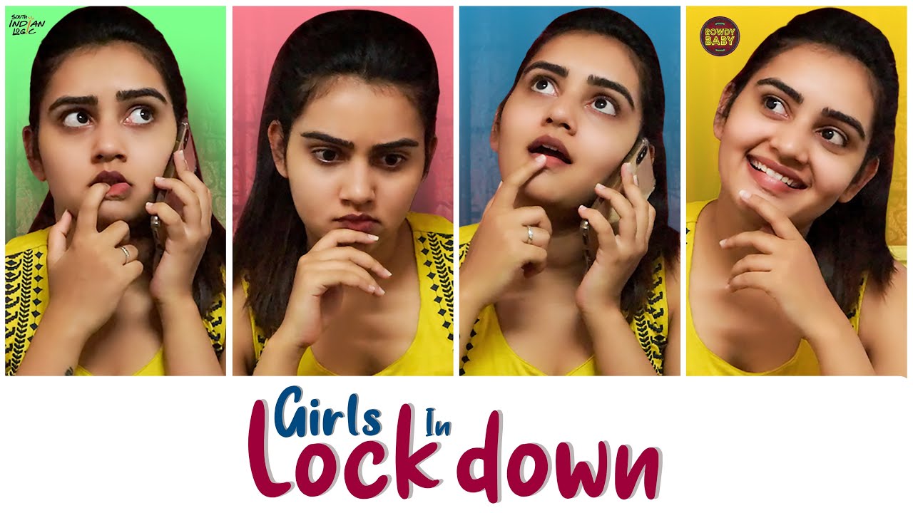 Girls In Lockdown | Soniya Singh | Rowdy Baby | South Indian Logic
