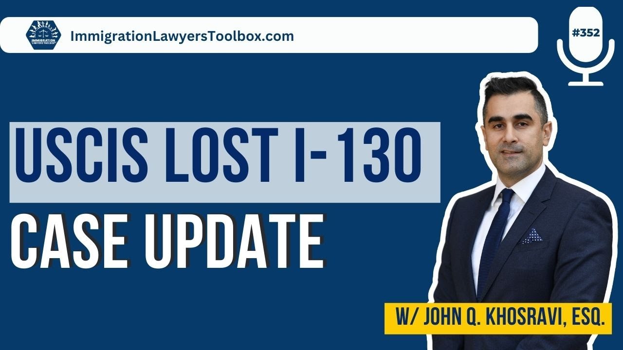 USCIS Lost I-130 Case Update