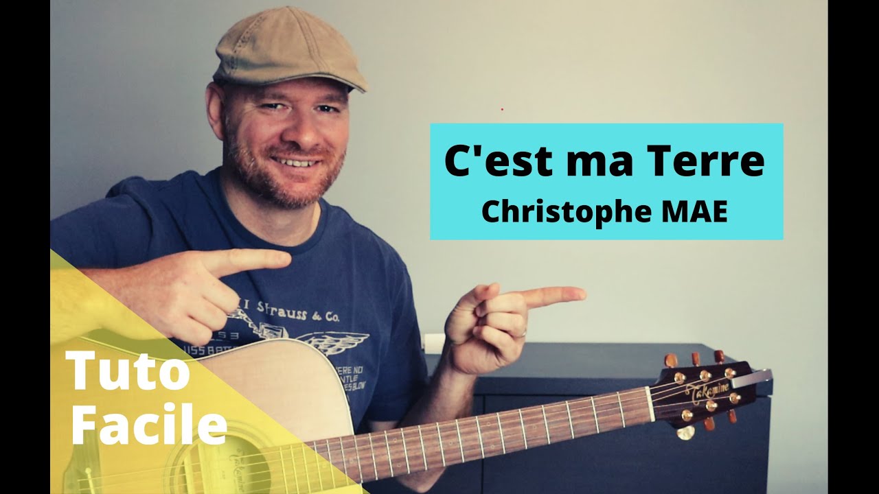 Tuto guitare Christophe Maé - C'est ma Terre