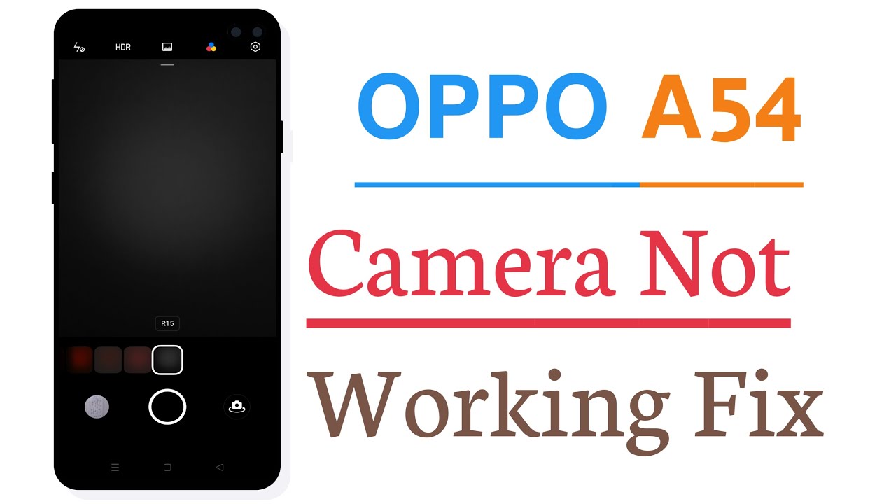 OPPO A54 Camera Not Working Problem Solve 100%