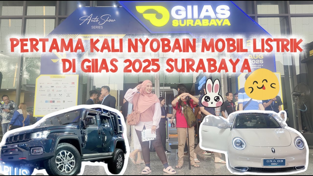 GIIAS SURABAYA 2025: PERTAMA KALI NYOBAIN MOBIL LISTRIK, SERU JUGA YA TERNYATA