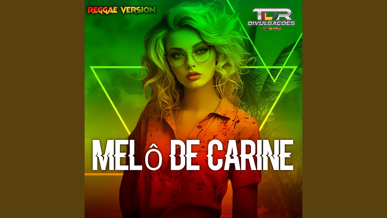 Melô De Carine (Reggae Version)