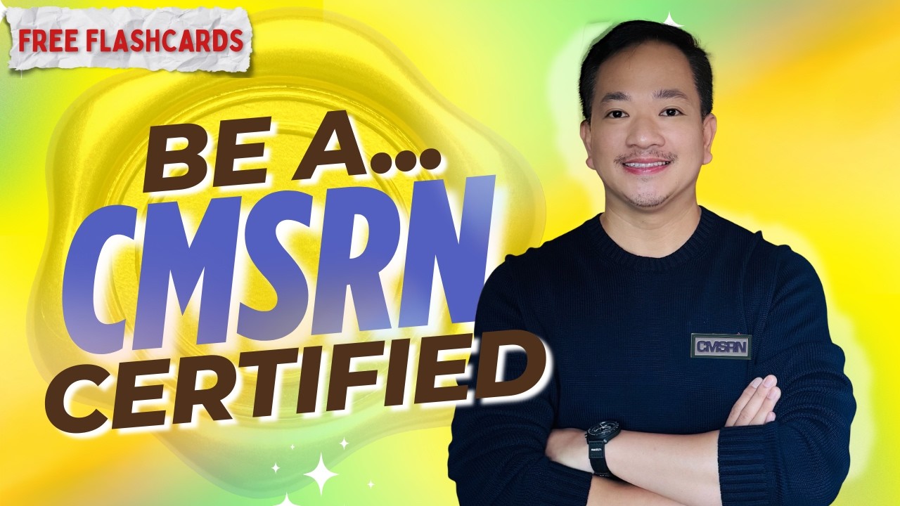 Before You Take the CMSRN Exam… Watch This!