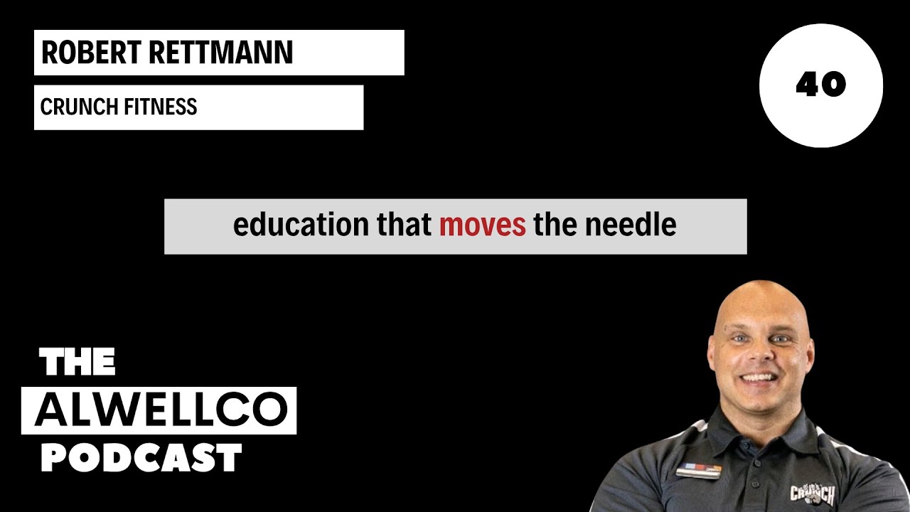 Robert Rettmann: How Crunch Fitness Trains World-Class Coaches and Scales Culture