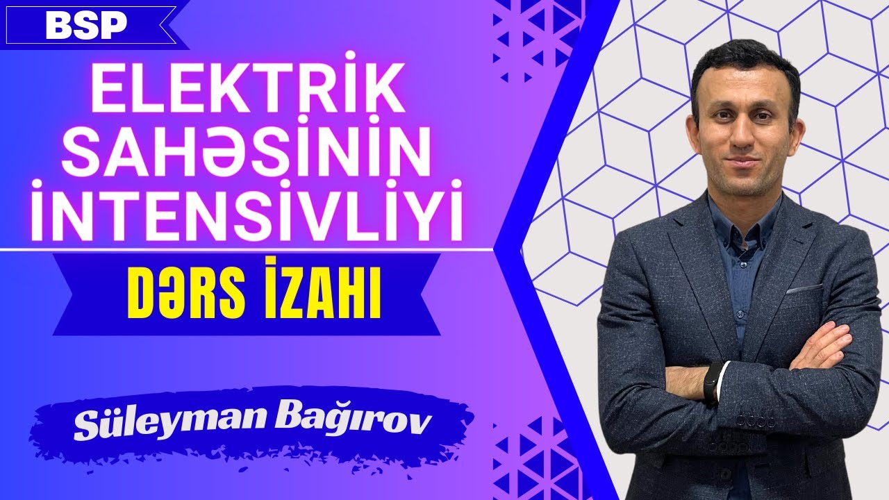 Elektrik sahəsinin intensivliyi