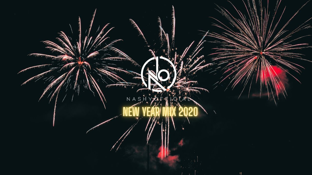 New Year Mix 2020 🔥 Best Remixes Of EDM Party Dance Mix 🔥 Happy New Year 2020 BY NASHY