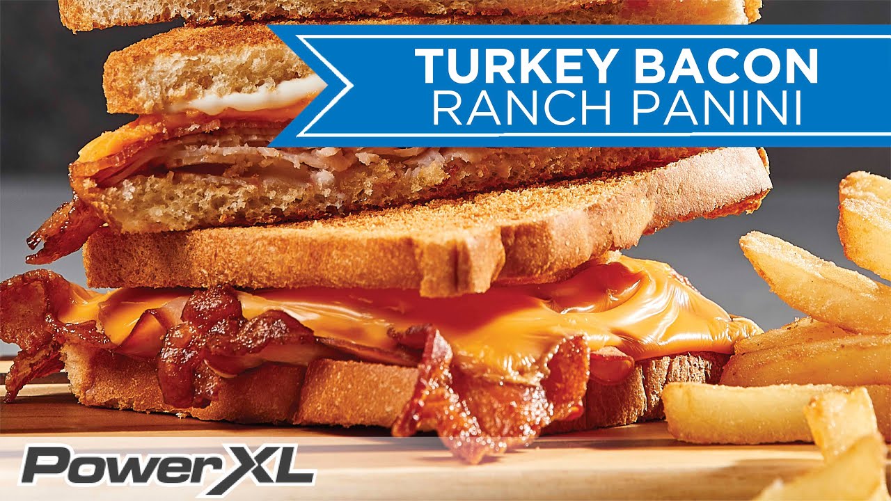 Turkey Bacon Ranch Panini | PowerXL Air Fryer Oven Recipes