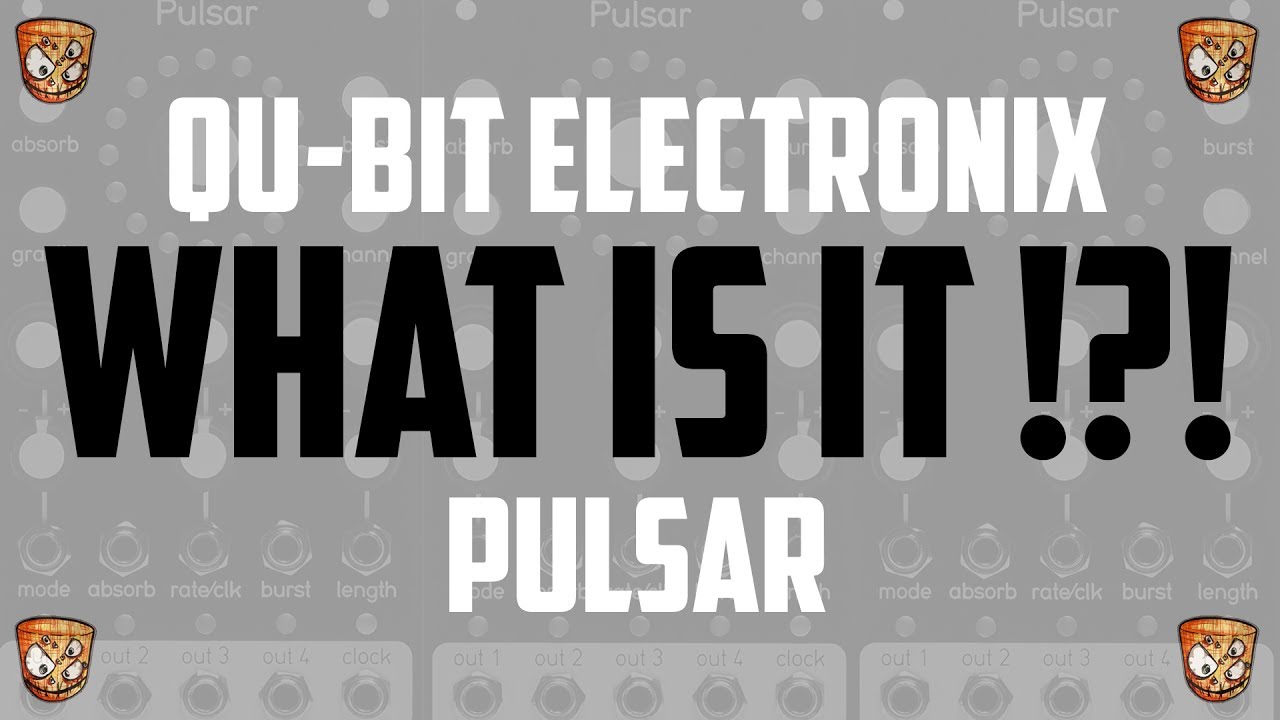 ЧТО ЭТО ТАКОЕ!?! Qu-Bit Electronix Pulsar