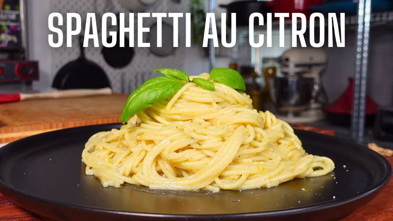 SPAGHETTI AU CITRON -- Une recette facile et parfum&eacute;e pour finir l'&eacute;t&eacute; en beaut&eacute;