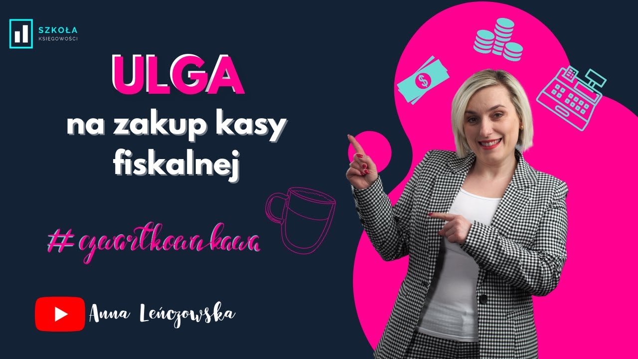 Ulga na zakup kasy fiskalnej - Czwartkowa Kawa