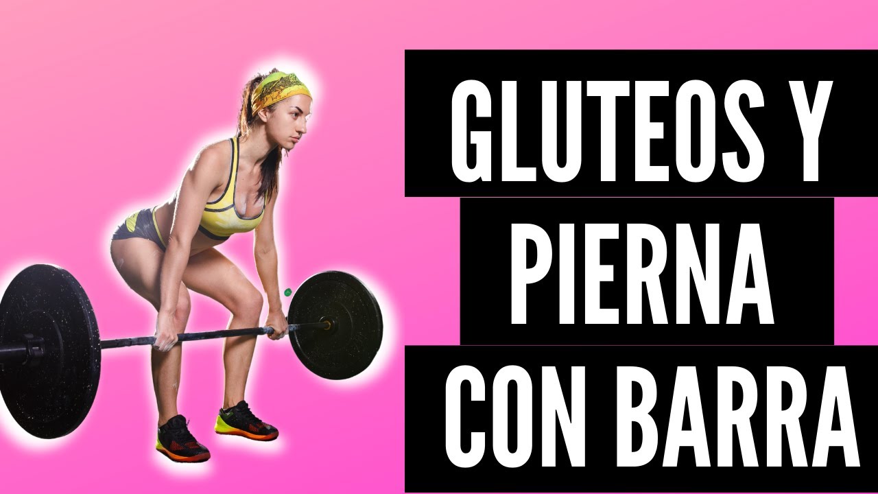 👉 Rutina Solo con Barra para Aumentar Piernas y Gl&uacute;teos | 🔥 Pierna y Gluteo con BARRA