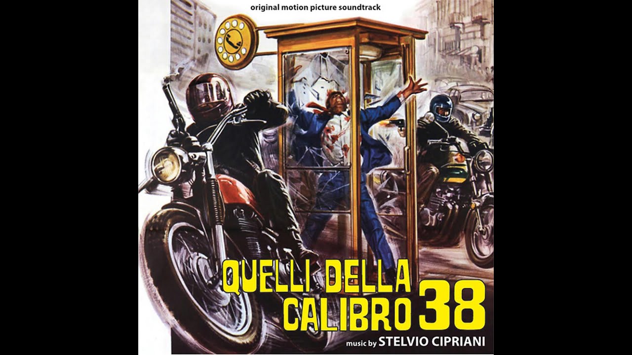 Quelli Della Calibro 38 (Original Soundtrack) ‎– Stelvio Cipriani