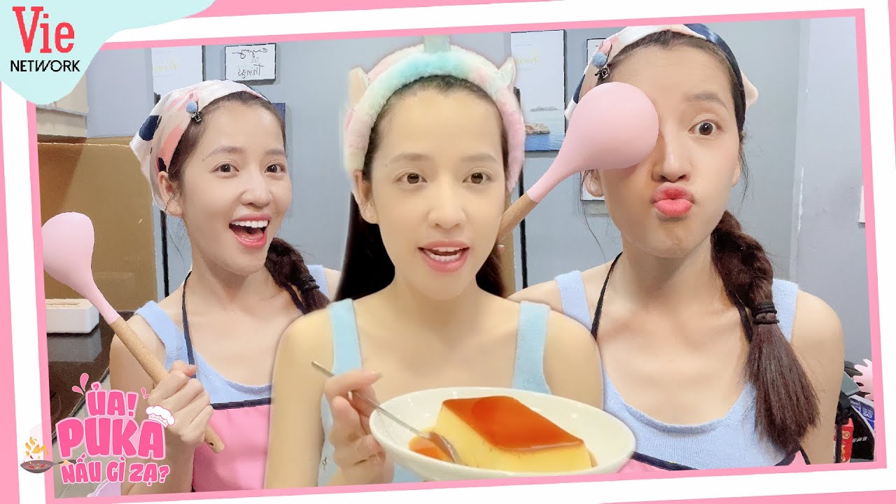 #1 ỦA! PUKA NẤU G&Igrave; ZẠ? | L&Agrave;M B&Aacute;NH FLAN THEO GI&Aacute;C QUAN THỨ 6 SI&Ecirc;U NGON