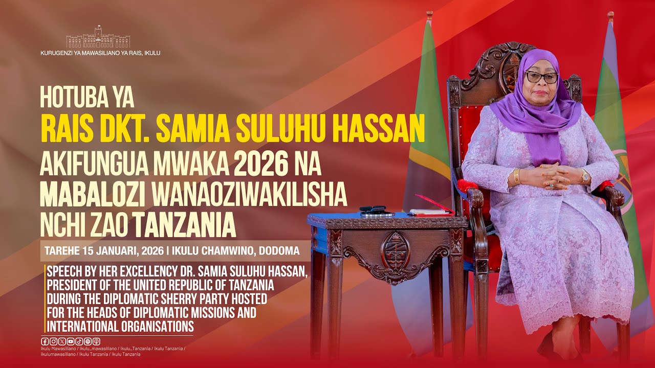 HOTUBA YA RAIS DKT. SAMIA AKIFUNGUA MWAKA 2026 NA MABALOZI WANAOWAKILISHA NCHI ZAO TANZANIA