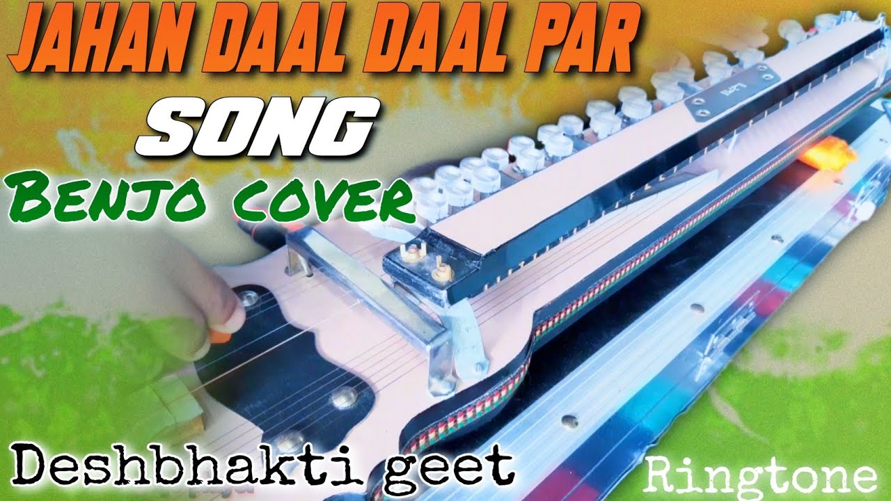 Deshbhakti song // Jahan daal daal par sone ki chidiya benjo cover // Banjo cover song