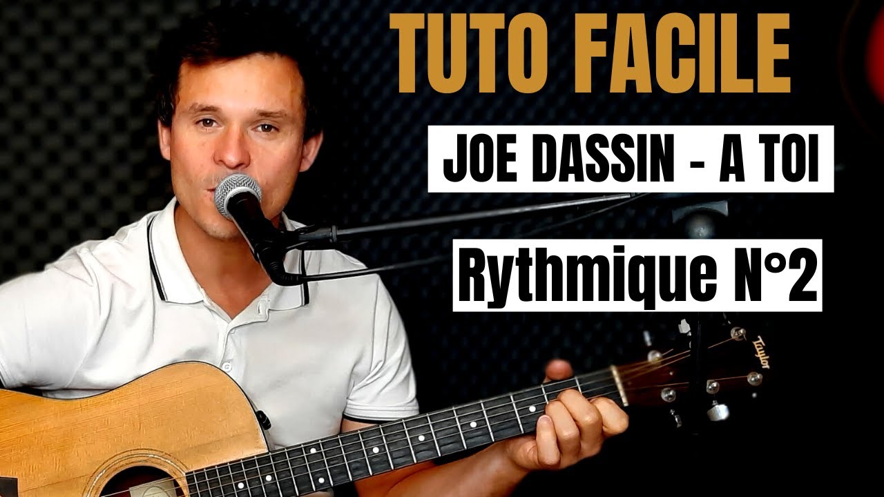 Tuto guitare Joe Dassin - A toi (Accords et Paroles)