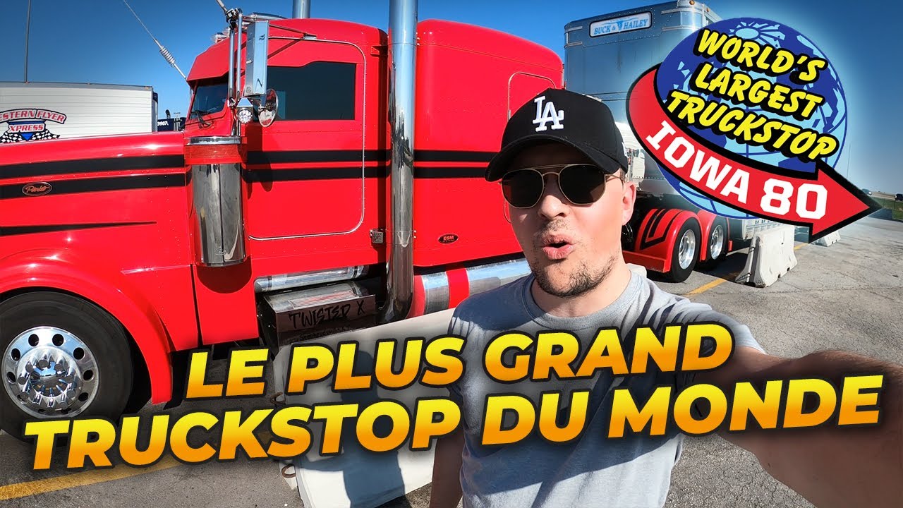 VISITE DU PLUS GRAND TRUCKSTOP DU MONDE 🤯 (IOWA 80)