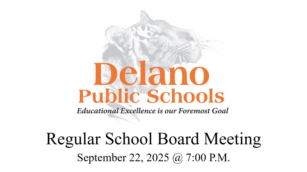 Delano School Board Meeting - September 22, 2025