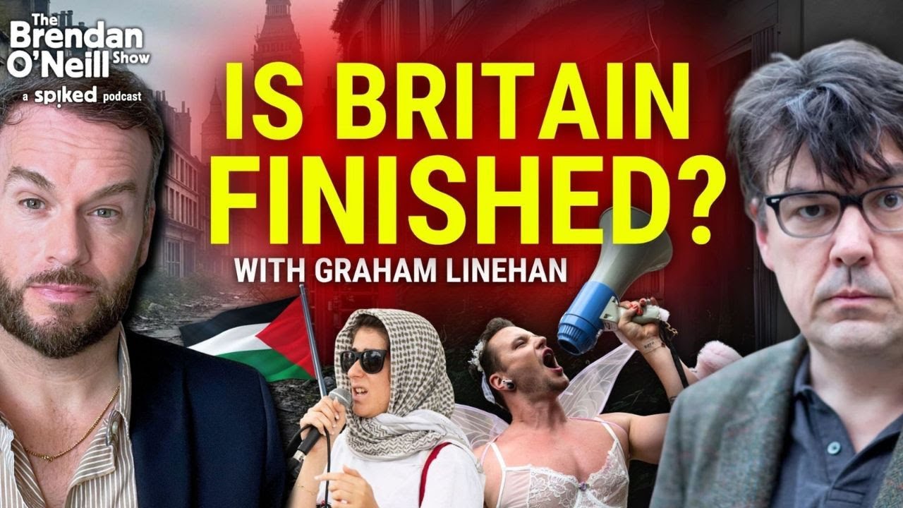 Graham Linehan: Is Britain a lost cause? | The Brendan O’Neill Show