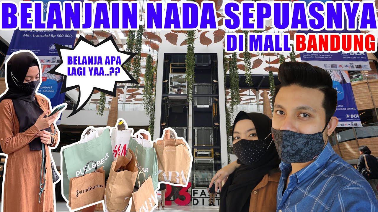 BELANJAIN ISTRI SEPUASNYA DI MALL PASKAL BANDUNG