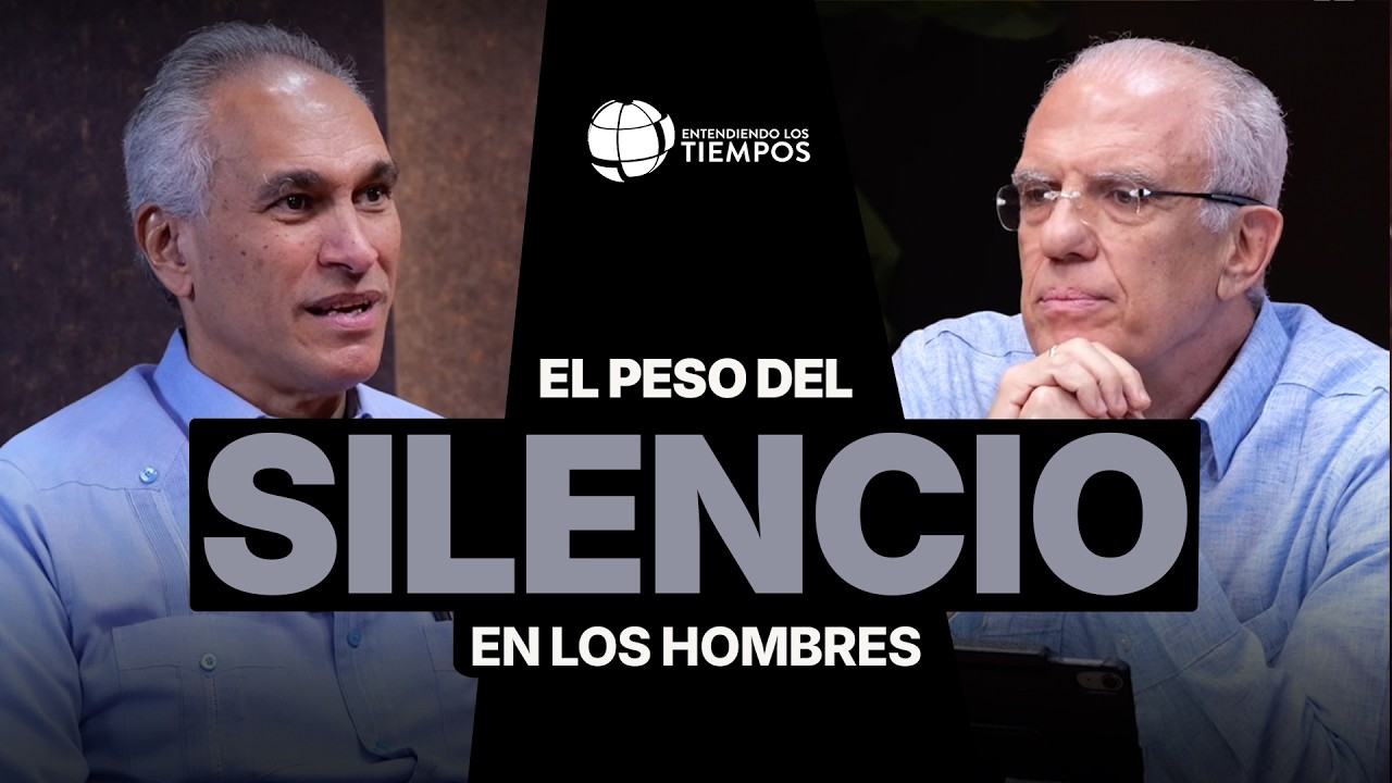 DETRÁS DEL SILENCIO: luchas OCULTAS de los HOMBRES | Entendiendo Los Tiempos | T6-55