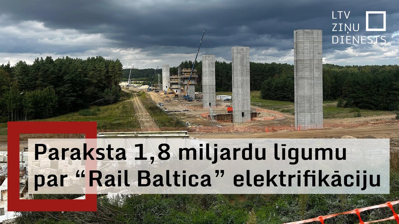 Baltijas valstis kopīgi paraksta 1,8 miljardu eiro līgumu par “Rail Baltica” elektrifikāciju