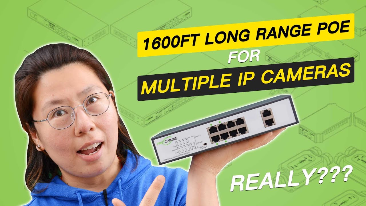 How to Use PoE Switch to Installing Multiple IP Cameras over Long Distance?