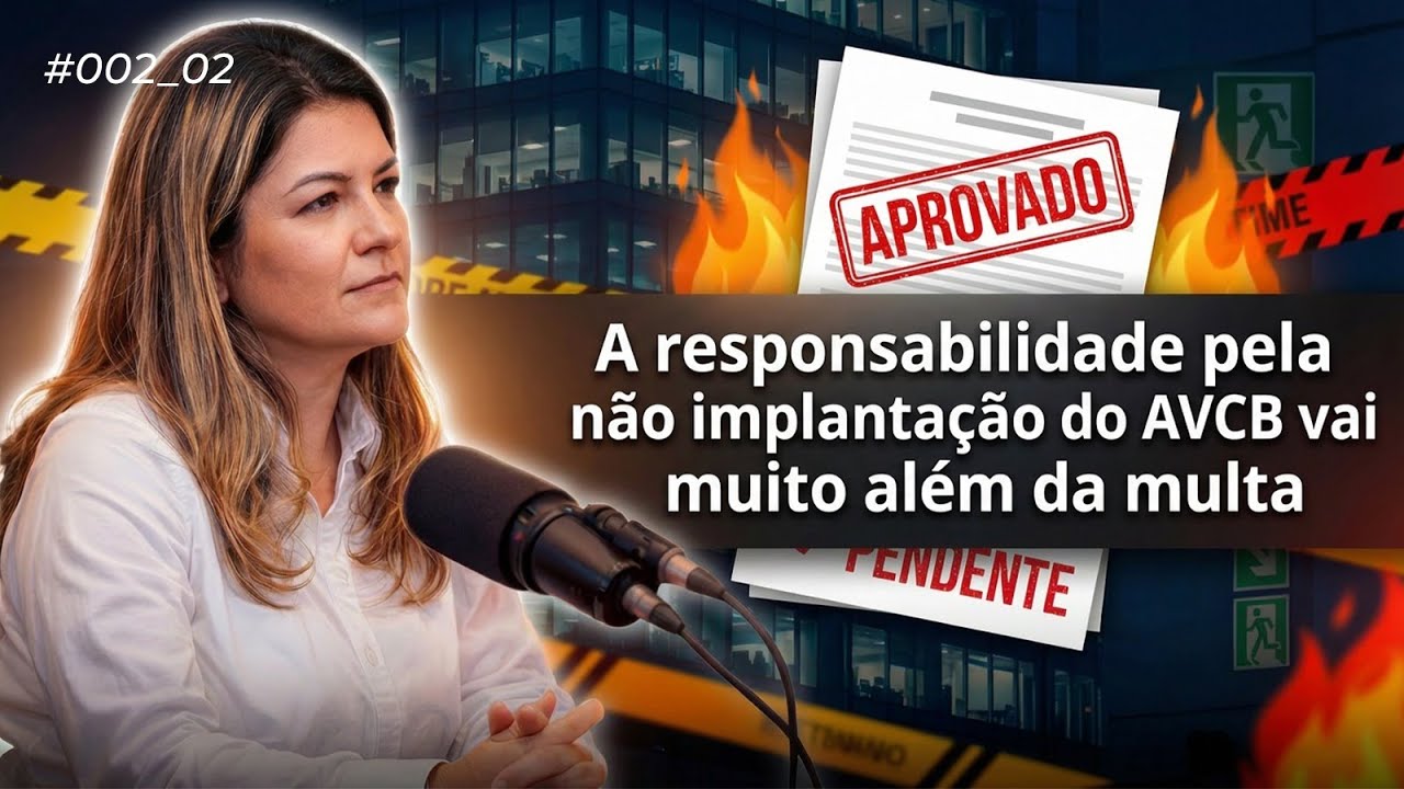 A responsabilidade pela não implantação do AVCB vai muito além da multa
