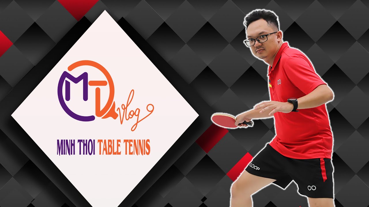 Minh Thoi Table Tennis Diary  | Episode 4 | Tactics to block serve and active defensive thinking.