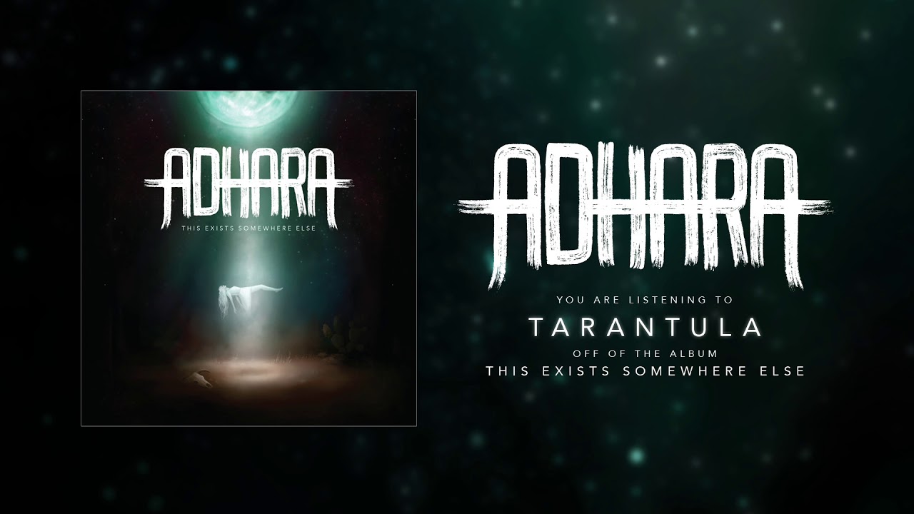 Adhara- 'Tarantula' 2017