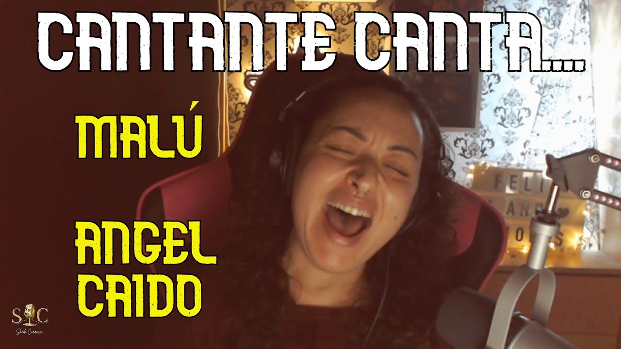 MALÚ || 😢ÁNGEL CAÍDO😢 || CANTANTE ESPAÑOLA CANTA  ( cover Sheila Carrasco )
