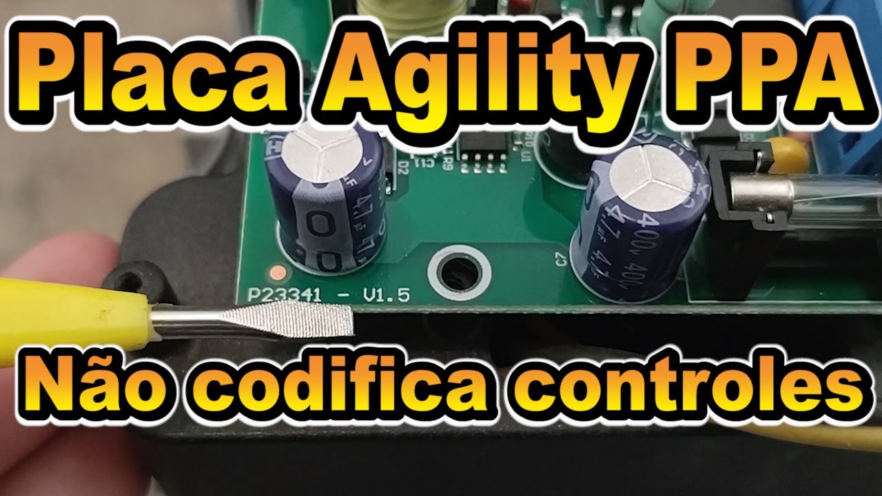 Placa Agility PPA não codifica controles