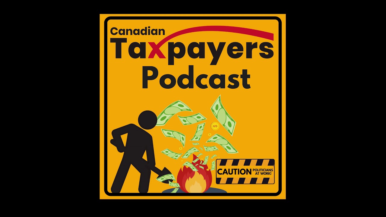 #46 Trudeau Raises Taxes (Again), Canada Fails on Transparency, and Ontario Executives Get Payouts