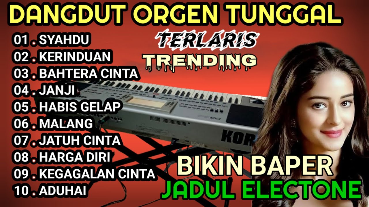 DANGDUT ORGEN TUNGGAL TERBARU 2025 BIKIN BAPER MERDU SYAHDU BANGET COCOK BUAT SANTAI