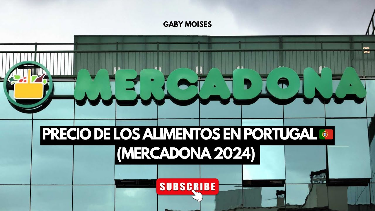 Hago compras en MERCADONA PORTUGAL🇵🇹 2024 - Costo de alimentos