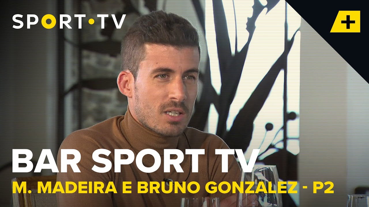 BAR SPORT TV com Márcio Madeira e Bruno Gonzalez - Parte 2 | SPORT TV